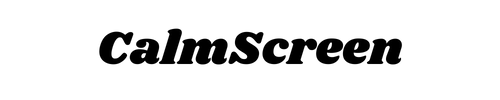 Calm Screen